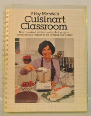 Abby Mandel's Cuisinart Classroom With Slipcase Revised Edition 1983  Spiral Bnd
