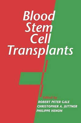 Blood Stem Cell Transplants Gale Juttner Henon Paperback 9780521116930