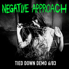 Negative Approach - Tied Down Demo 6/83 (7")