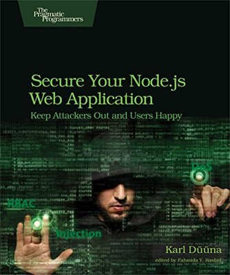 Secure Your Node.js Web Application by Karl Duuna NEW BOOK