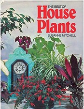 Best of House Plants by Mitchell, Susanne Hardback Book The Cheap Fast Free Post