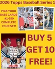 2026 Topps Baseball Series 1 BASE SINGLES #1-250 You Pick!
