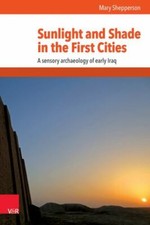 Sunlight and Shade in the First Cities : A Se...