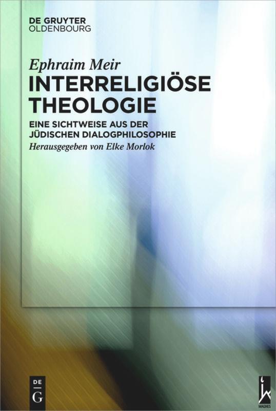 Thumbnail - Ephraim Meir | Interreligiöse Theologie | Buch | Deutsch (2016) | Viii