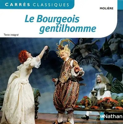 Le Bourgeois gentilhomme - Molière