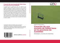 ÁNgel Del Castillo RodríGuez | CreacióN De Una Escuela De FúTbol Base En La...