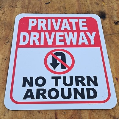 Private Driveway No Turn Around Sign