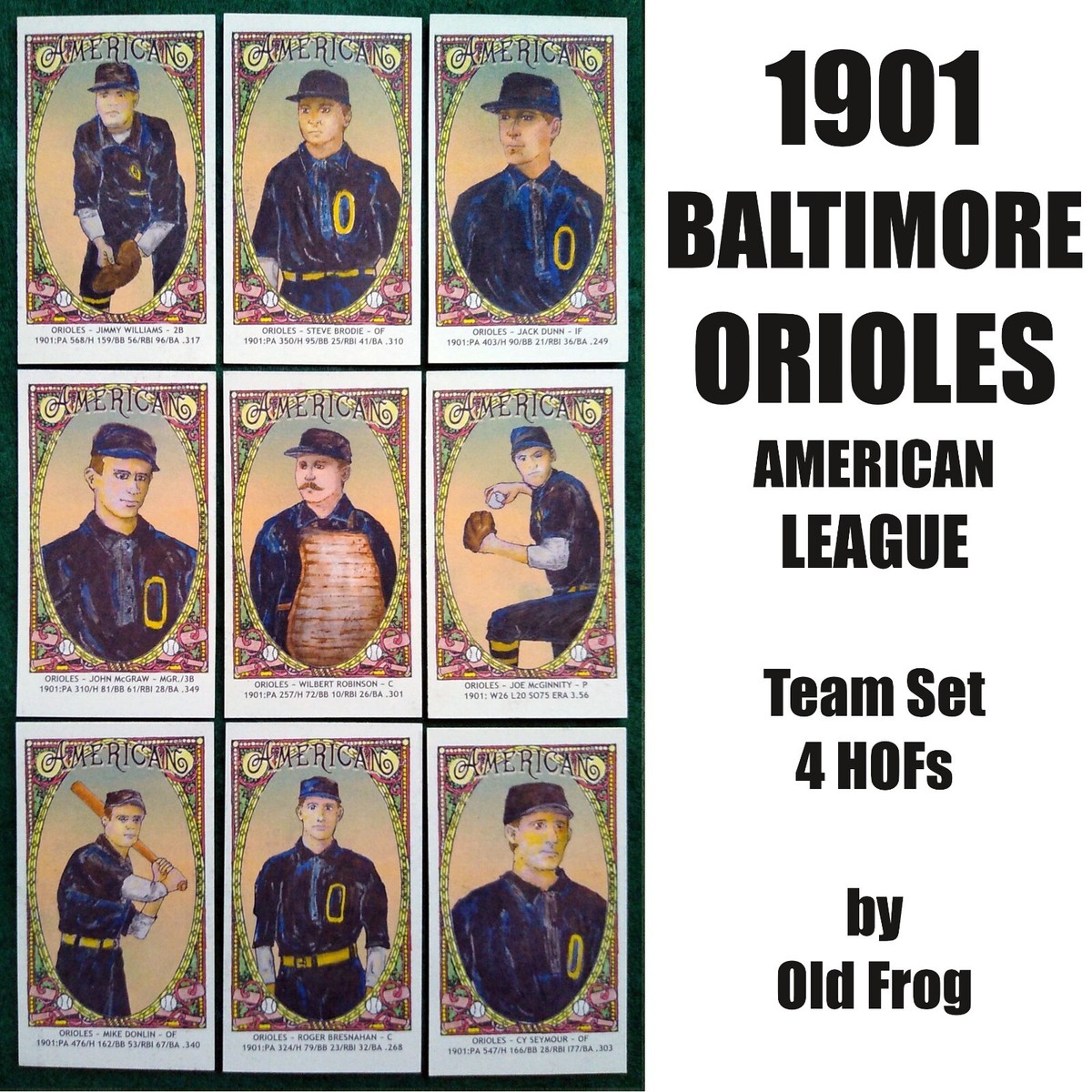 OLD FROG 1901 Baltimore Orioles AMERICAN LEAGUE TEAM SET 9