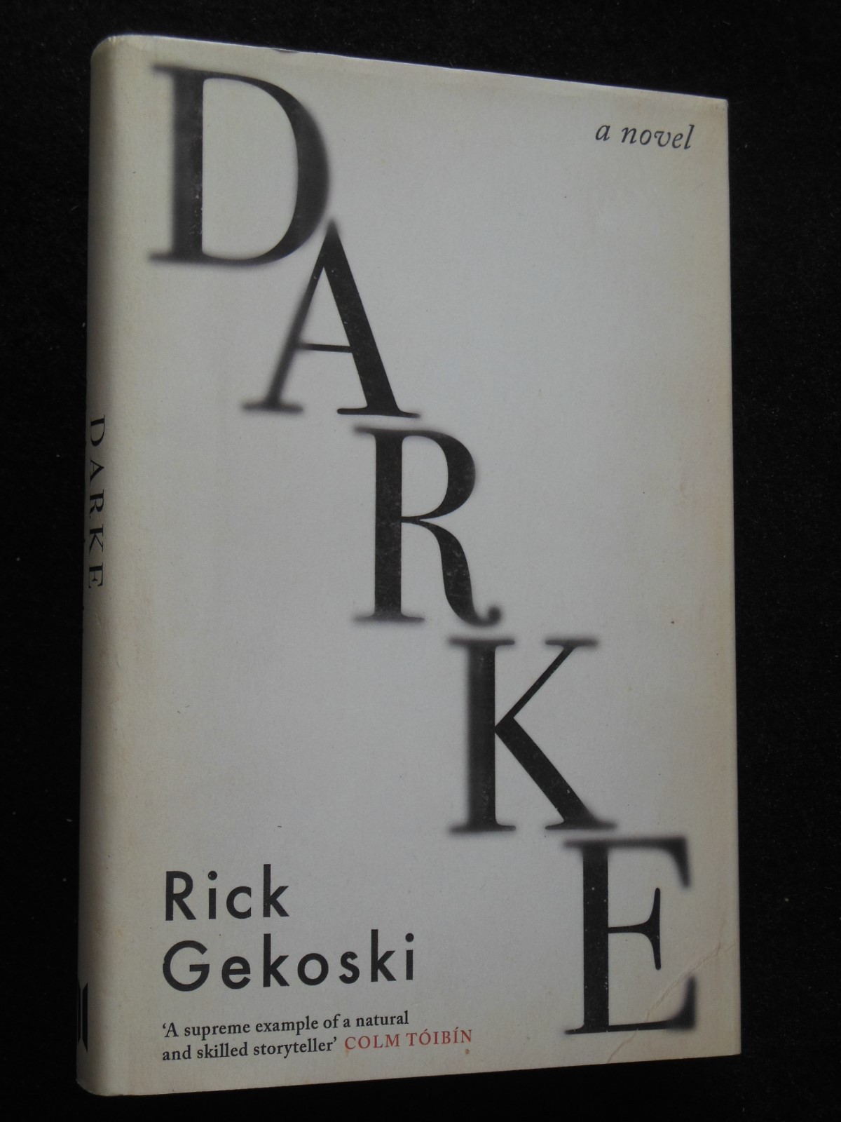 Darke by Rick Gekoski (Hardback, 2017-1st) Debut Novel, FIction - Hardcover