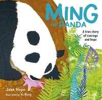 Jake Hope - Ming The Panda A True Story Of Courage And Hope - Paperb - H245Z