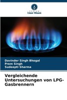 Davinder Singh Bhogal (U. A.) | Vergleichende Untersuchungen Von Lpg-Gasbrennern