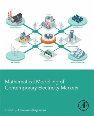 Mathematical Modelling of Contemporary Electricity Markets, Paperback by Dago...