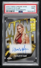 2025 Topps Chrome WWE Main Event Charlotte Flair #MEA-CFR PSA 9 MINT Auto 10sy