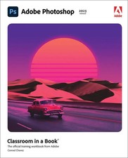 Adobe Photoshop Classroom in a Book (2023 release) Conrad Chavez Taschenbuch