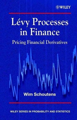 Levy Processes in Finance : Pricing Financial Derivatives, Hardcover by Schou...
