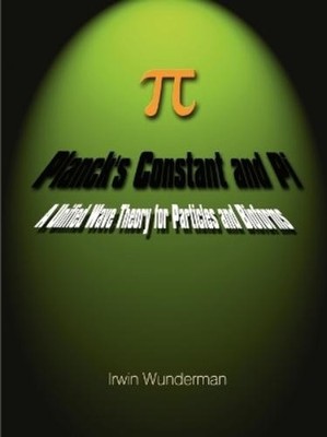 Irwin Wunderman Planck's Constant and Pi (Paperback) (UK IMPORT)