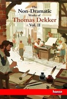 The Non-Dramatic Works Of Thomas Dekker Thomas Dekker