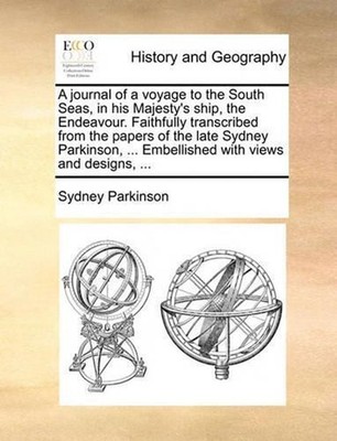 A Journal of a Voyage to the South Seas, in His Majesty's Ship, the Endeavour. F