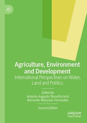 Agriculture, Environment And Development: International Pers...
