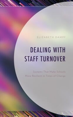 Dampf - Dealing with Staff Turnover   Systems That Make Schools More R - X555z