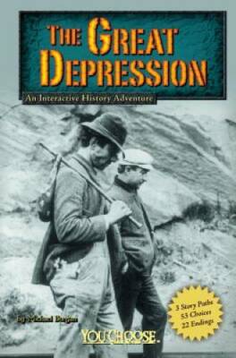 The Great Depression: An Interactive History Adventure (You Choose: Histo - GOOD