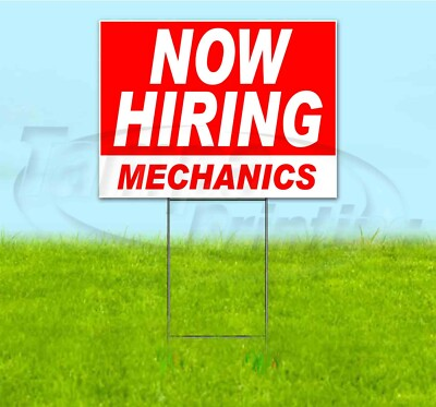 #ad NOW HIRING MECHANICS 18x24 Yard Sign WITH STAKE Corrugated Bandit USA BUSINESS $441.00