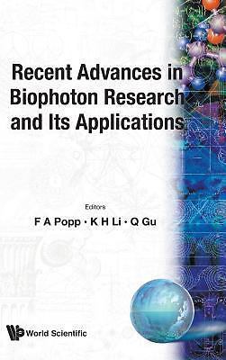 Recent Advances in Biophoton Research and Its Applications by 