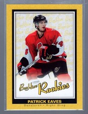 * 2005-06 Upper Deck Beehive #92 - PATRICK EAVES (Rookie Card). rookie card picture