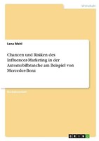 Chancen Und Risiken Des Influencer-Marketing In Der Automobilbranche Am Beispiel