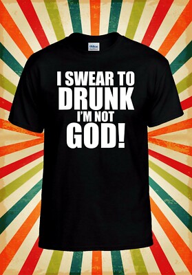 Ich schwöre betrunken zu sein, ich bin nicht Gott! Lustiges Herren Damen Trägershirt Tank Top Unisex T-Shirt 2398