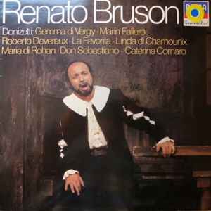 Renato Bruson - Gemma Di Vergy / Marin Faliero / Roberto Devereux / L - F7294z