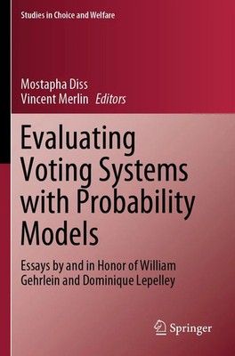 Mostapha Diss (u. a.) | Evaluating Voting Systems with Probability Models | Buch