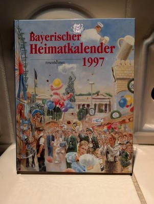   Bayerischer Heimatkalender 1997 von Ernst Kramer Keck Nichtraucherhaushalt  