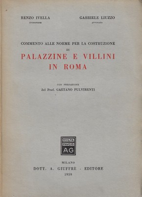 Ivella, Renzo; ..KOMMENTAR ZU DEN NORMEN FÜR DEN BAU VON PALÄSTEN UND VILLEN I