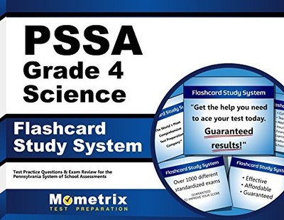 PSSA GRADE 4 SCIENCE FLASHCARD STUDY SYSTEM: PSSA TEST By Pssa Exam Secrets Test