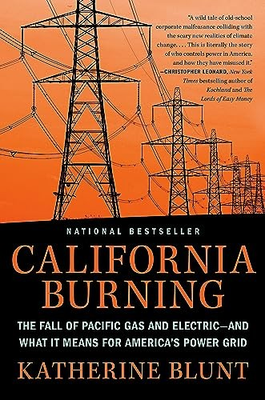 #ad California Burning: The Fall of Pacific Gas and Electric and What It Means for $6.76