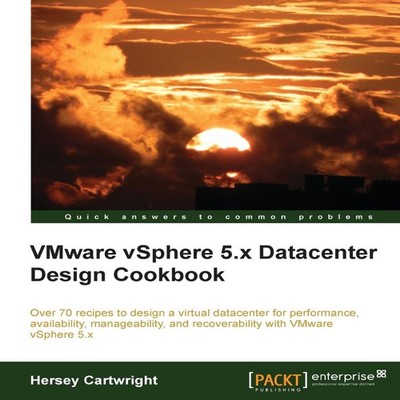 Vmware Vsphere 5.X Datacenter Design Cookbook Hersey Cartwright P