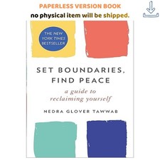 Set Boundaries Find Peace A Guide To Reclaiming Yourself Nedra Glover Tawwab