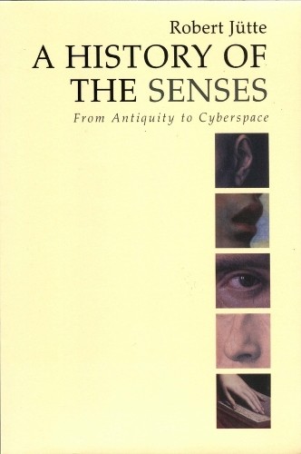 A History of the Senses by Robert Jtte, James Lynn - 9780745629575