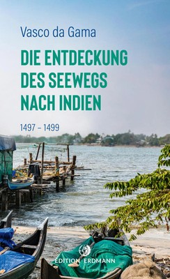 Die Entdeckung des Seewegs nach Indien Vasco da Gama Taschenbuch 224 S. Deutsch