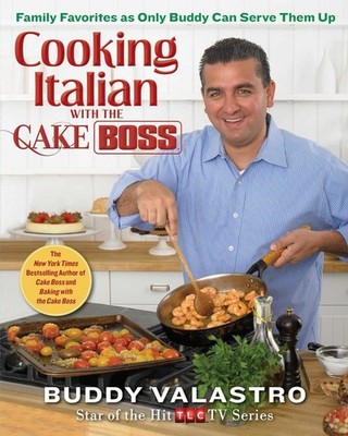 Cooking Italian with the Cake Boss | Buddy Valastro | englisch