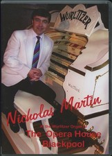 NICHOLAS MARTIN [DVD] - The Opera House, Blackpool [SIGNED] [MINT] Wurlitzer