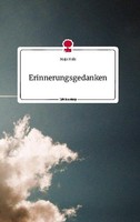 Erinnerungsgedanken. Life Is A Story - Story.One Maja Holz