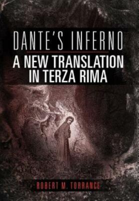 Dante's Inferno, A New Translation In Terza Rima