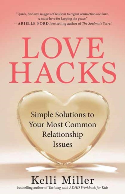 Love Hacks by Kelli Miller (Paperback Book)