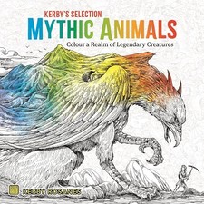 Kerby Rosanes - Mythic Animals   Colour a Realm of Legendary Creatures - C245z