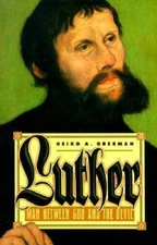 Luther: Man Between God and the Devil - Paperback By Heiko A. Oberman - GOOD