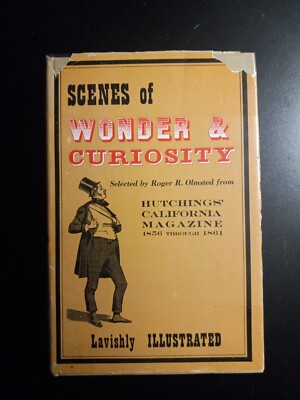 Scenes of Wonder & Curiousity, From Hutchings' California Magazine- VG HB