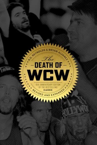 Death of Wcw, The : 10th Anniversary of the Bestselling Classi .