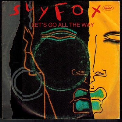 Single - 18: SLY FOX - LET'S GO ALL THE WAY / CAPITOL 1985